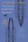 The Lewis and Clark Journals (Abridged Edition) - Meriwether Lewis ; William Clark ; Members of the Corps of Discovery - 9780803280397