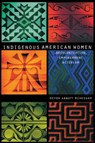 Indigenous American Women - Devon A. Mihesuah - 9780803282865
