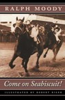 Come on Seabiscuit! - Ralph Moody - 9780803282872