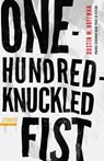 One-Hundred-Knuckled Fist - Dustin M. Hoffman - 9780803288546