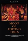 Moon of Popping Trees - Rex Alan Smith - 9780803291201