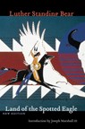 Land of the Spotted Eagle - Luther Standing Bear - 9780803293335
