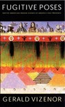 Fugitive Poses - Gerald Vizenor - 9780803296220