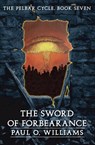 The Sword of Forbearance - Paul O. Williams - 9780803298477