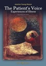 The Patient's Voice Experiences of Illness, 2nd Edition - Dr Jeanine Young-Mason - 9780803658653