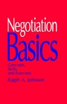 Negotiation Basics - Ralph A. Johnson - 9780803940529