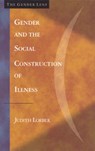 Gender and the Social Construction of Illness - Judith Lorber ; Lisa Jean Moore - 9780803958135