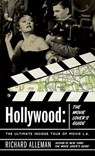 Hollywood: The Movie Lover's Guide - Richard Alleman - 9780804137775