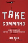 Take Command - Jake Wood - 9780804138390
