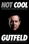 Not Cool - Greg Gutfeld - 9780804138550