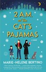 2 A.M. at The Cat's Pajamas - Marie-Helene Bertino - 9780804140256