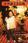Missing Pieces (Replica #17) - Marilyn Kaye - 9780804149969