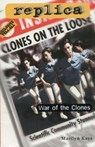War of the Clones (Replica #23) - Marilyn Kaye - 9780804150057