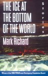 The Ice at the Bottom of the World - Mark Richard - 9780804150545