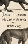The Call of the Wild & White Fang - Jack London - 9780804168854