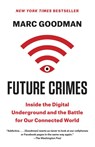 Future Crimes - Marc Goodman - 9780804171458