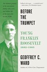 Before the Trumpet - Geoffrey C. Ward - 9780804173339