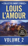 The Collected Short Stories of Louis L'Amour, Volume 2 - Louis L'Amour - 9780804179720