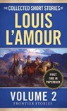 The Collected Short Stories of Louis L'Amour, Volume 2 - Louis L'Amour - 9780804179720
