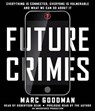 Future Crimes -  - 9780804193030