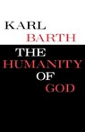 The Humanity of God - Karl Barth - 9780804206129