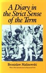 A Diary in the Strict Sense of the Term - Bronislaw Malinowski - 9780804717076