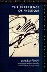 The Experience of Freedom - Jean-Luc Nancy - 9780804721905