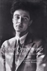 Robert Oppenheimer - SMITH,  Alice Kimball ; Weiner, Charles - 9780804726207