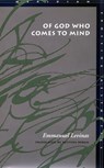 Of God Who Comes to Mind - Emmanuel Levinas - 9780804730945