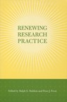 Renewing Research Practice - Ralph E. Stablein ; Peter J. Frost - 9780804746779