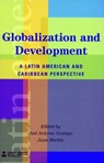 Globalization and Development -  - 9780804749565