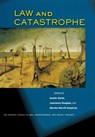 Law and Catastrophe - Austin Sarat ; Lawrence Douglas ; Martha Merrill Umphrey - 9780804756839