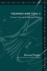 Technics and Time, 3 - Bernard Stiegler - 9780804761680