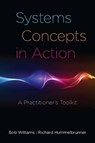 Systems Concepts in Action - Bob Williams ; Richard Hummelbrunner - 9780804770637