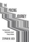 The Pricing Journey - Stephan M. Liozu - 9780804788748