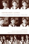 Sephardi Lives - Julia Philips Cohen ; Sarah Abrevaya Stein - 9780804791434