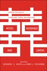 Wives, Husbands, and Lovers - Deborah S. Davis ; Sara L. Friedman - 9780804791847