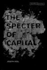 The Specter of Capital - Joseph Vogl - 9780804792929