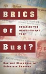 BRICS or Bust? - Hartmut Elsenhans ; Salvatore Babones - 9780804799898