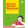 My First Japanese Kanji Book - Eriko Sato ; Anna Sato - 9780804848893