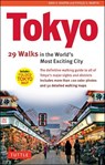 Tokyo, 29 Walks in the World's Most Exciting City - John H. Martin ; Phyllis G. Martin - 9780804857260