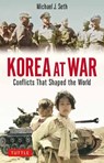 Korea at War - Michael J. Seth - 9780804859639