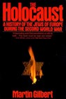 The Holocaust: A History of the Jews of Europe During the Second World War - Martin Gilbert - 9780805003482