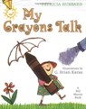 My Crayons Talk - Patricia Hubbard - 9780805061505