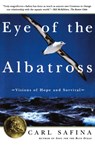 Eye of the Albatross - Carl Safina ; Safina - 9780805062298