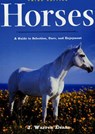 Horses: A Guide to Selection, Care, and Enjoyment - J. Warren Evans - 9780805072518