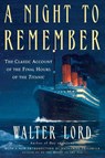 A Night To Remember - Walter Lord - 9780805077643