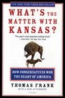 What's The Matter With Kansas? - Thomas Frank - 9780805077742