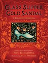Glass Slipper, Gold Sandal - Paul Fleischman - 9780805079531