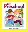 My Preschool - Anne Rockwell - 9780805079555